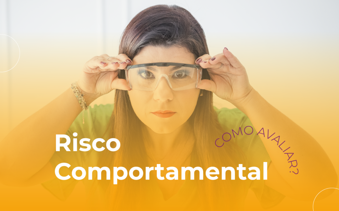 alem-dos-equipamentos-importancia-de-avaliar-o-risco-comportamental